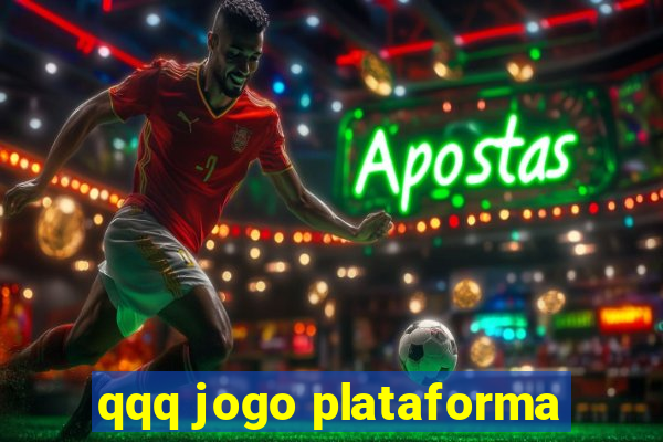 qqq jogo plataforma